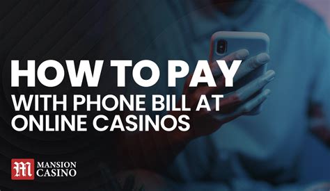 casino pay by phone bill